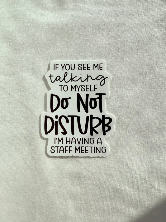 Do Not Disturb Vinyl Sticker (L)